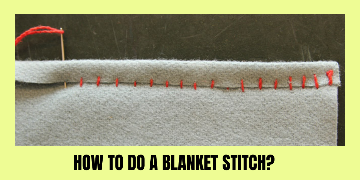 How To Do A Blanket Stitch