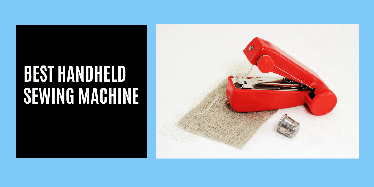 Best Handheld Sewing Machine 