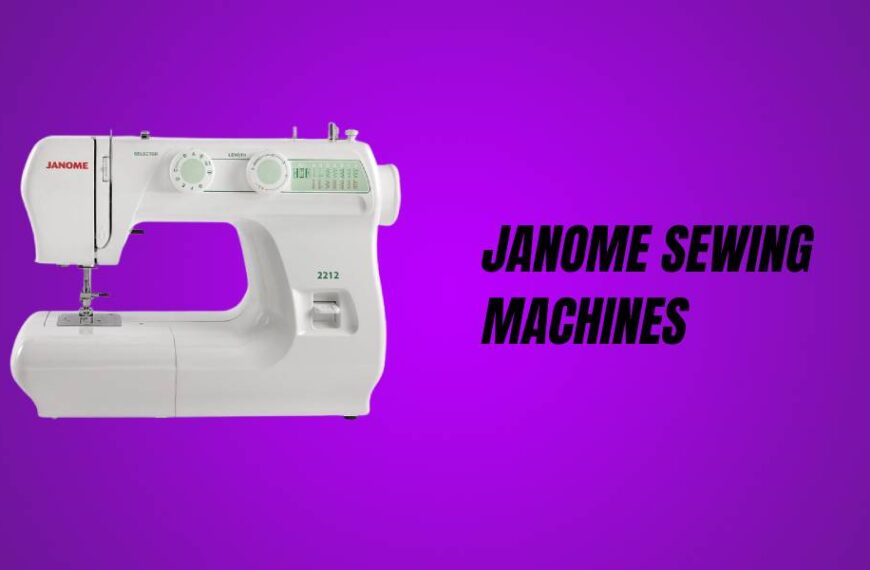 8 Best Janome Sewing Machine of 2023