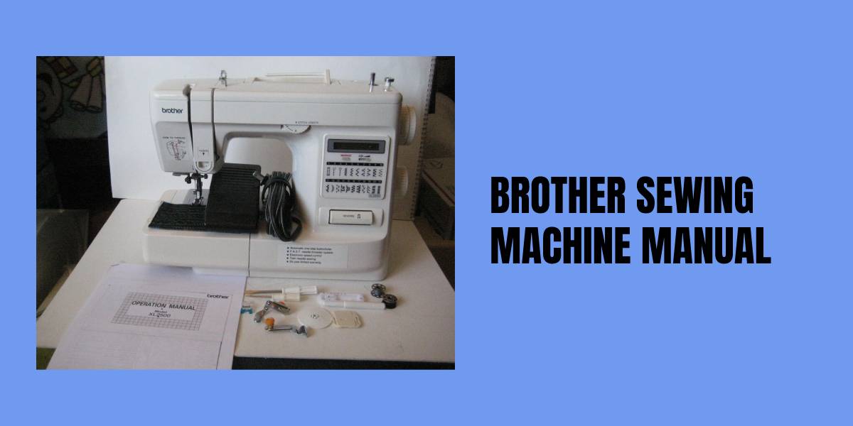 Brother Sewing Machine Manual