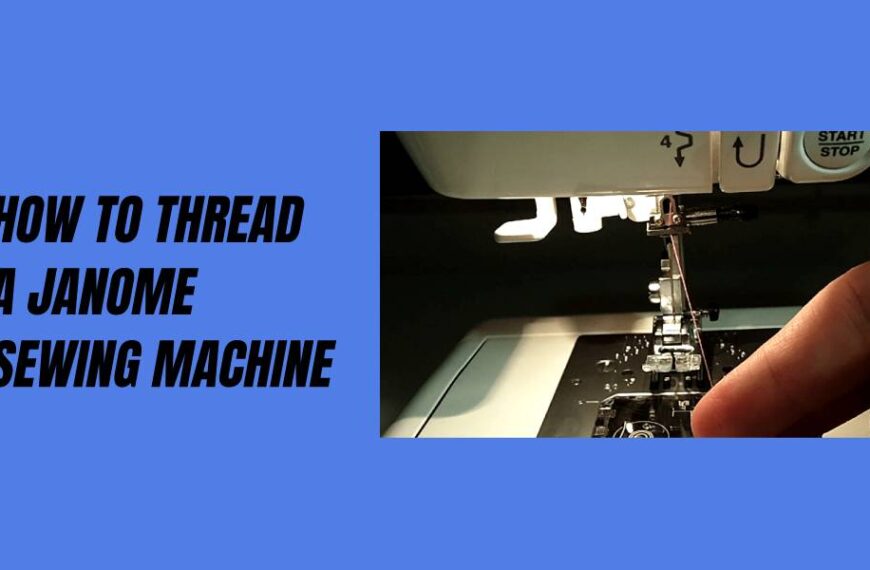 A Step-by-Step Guide to Threading Your Janome Sewing Machine